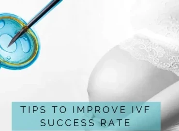 Tüp Bebek Tedavisinde Başarı Oranını Artırmanın Yolları